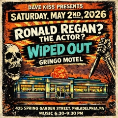 Wiped Out ~ Ronald Reagan? The Actor? ~ Gringo Motel